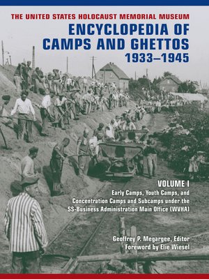 cover image of The United States Holocaust Memorial Museum Encyclopedia of Camps and Ghettos, 1933–1945